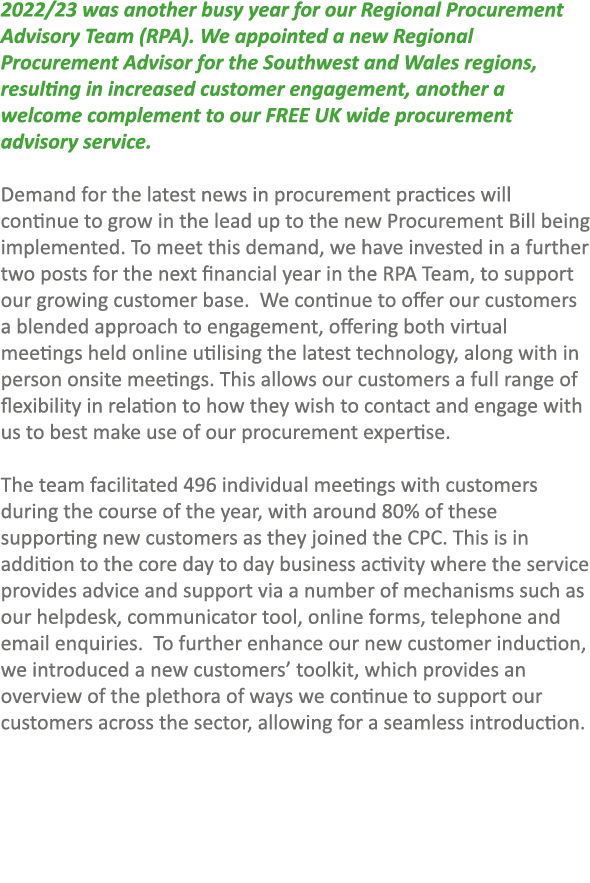 2022/23 was another busy year for our Regional Procurement Advisory Team (RPA). We appointed a new Regional Procureme...