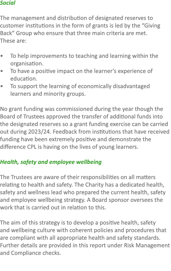 Social The management and distribution of designated reserves to customer institutions in the form of grants is led b...