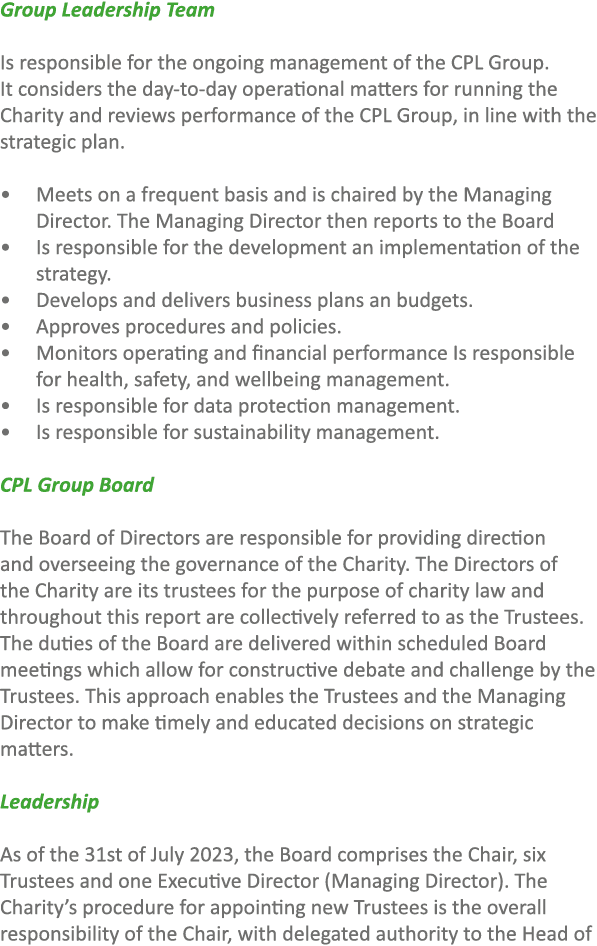 Group Leadership Team Is responsible for the ongoing management of the CPL Group. It considers the day to day operati...