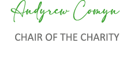 Andyrew Comyn CHAIR OF THE CHARITY