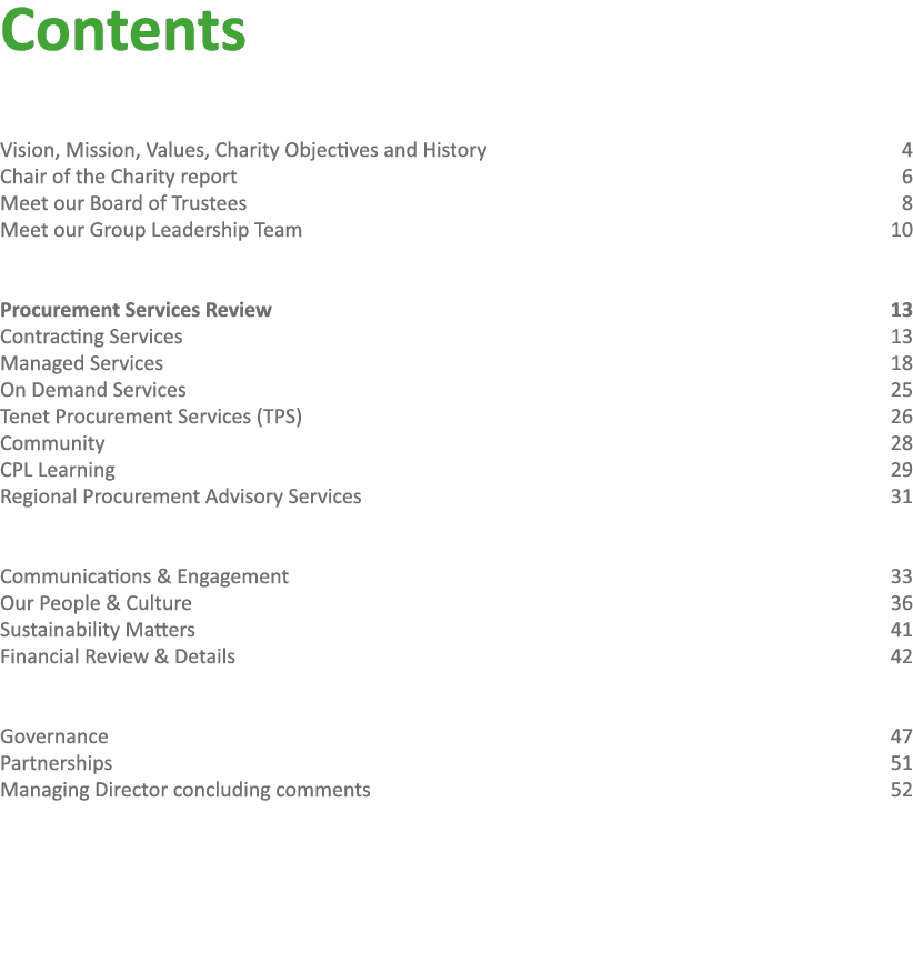 Contents Vision, Mission, Values, Charity Objectives and History 4 Chair of the Charity report 6 Meet our Board of Tr...