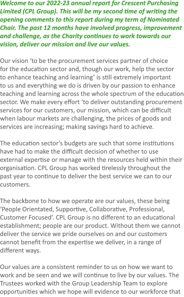 Welcome to our 2022 23 annual report for Crescent Purchasing Limited (CPL Group). This will be my second time of writ...