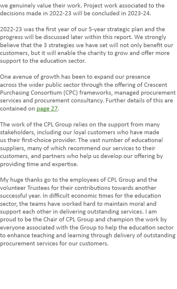 we genuinely value their work. Project work associated to the decisions made in 2022 23 will be concluded in 2023 24....