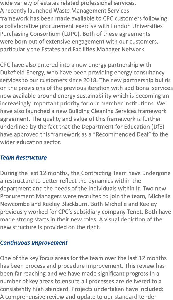 wide variety of estates related professional services. A recently launched Waste Management Services framework has be...