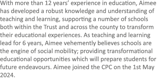With more than 12 years’ experience in education, Aimee has developed a robust knowledge and understanding of teachin...