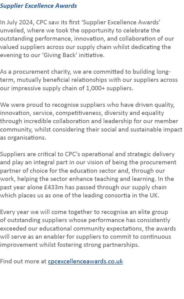 Supplier Excellence Awards In July 2024, CPC saw its first ‘Supplier Excellence Awards’ unveiled, where we took the ...
