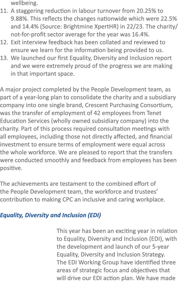 wellbeing. 11. A staggering reduction in labour turnover from 20.25% to 9.88%. This reflects the changes nationwide w...