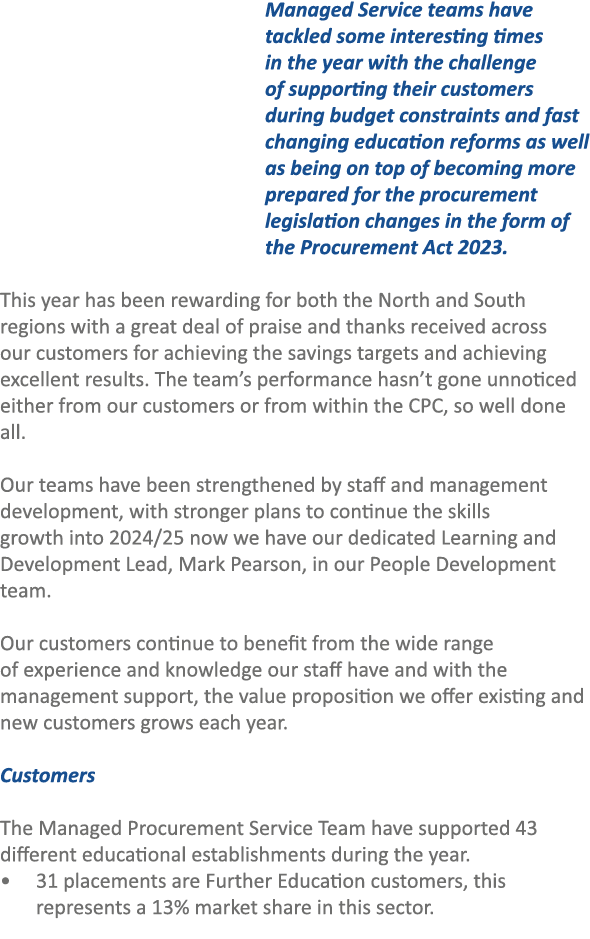 Managed Service teams have tackled some interesting times in the year with the challenge of supporting their customer...