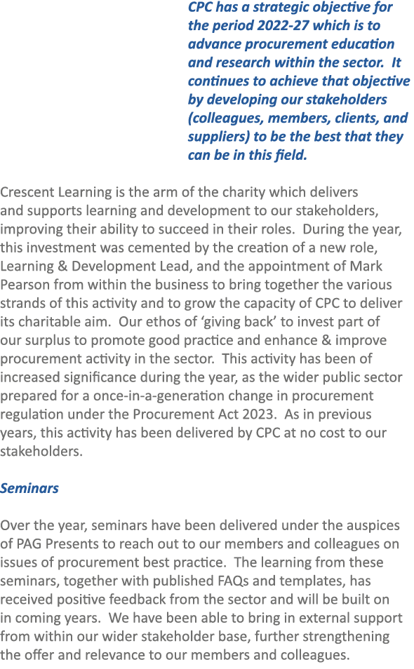 CPC has a strategic objective for the period 2022-27 which is to advance procurement education and research within th...
