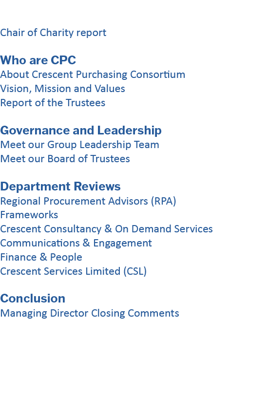 Chair of Charity report Who are CPC About Crescent Purchasing Consortium Vision, Mission and Values Report of the Tru...