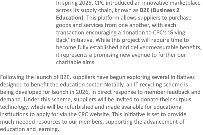 In spring 2025, CPC introduced an innovative marketplace across its supply chain, known as B2E (Business 2 Education)...