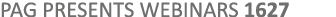 PAG PRESENTS WEBINARS 1627