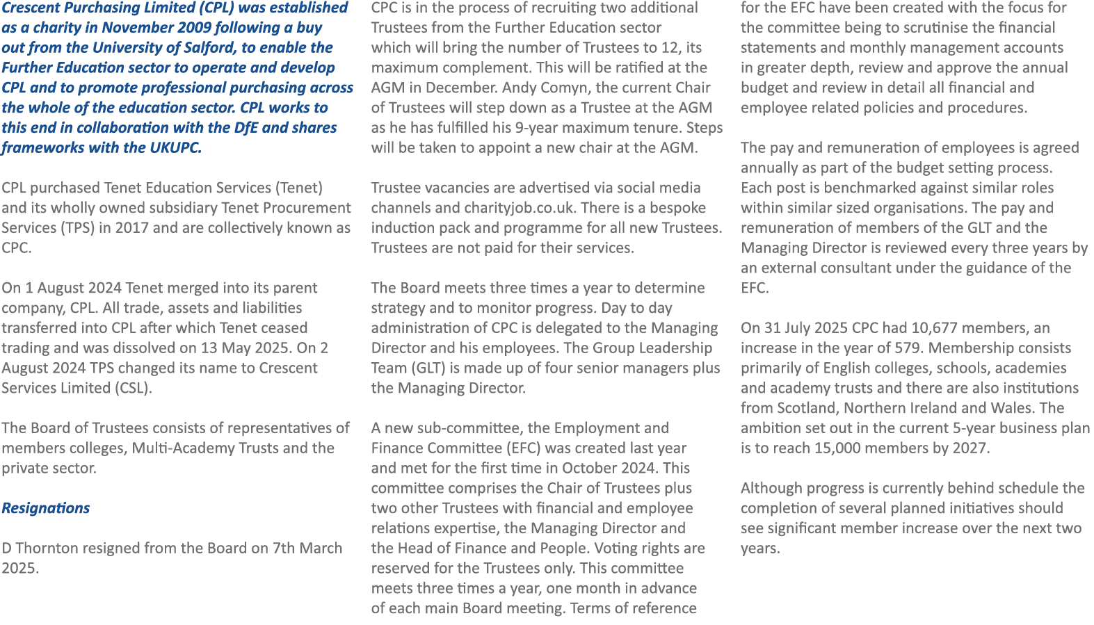Crescent Purchasing Limited (CPL) was established as a charity in November 2009 following a buy out from the Universi...